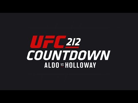 UFC 212 Countdown: Full Episode