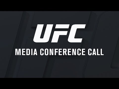 UFC International Fight Week Media Conference Call