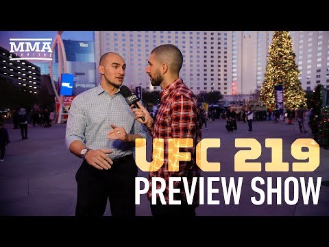 UFC 219 Preview Show – MMA Fighting