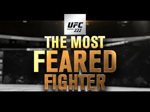 UFC 222: Cyborg vs Kunitskaya – The Most Feared Fighter