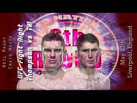 UFC Liverpool: Thompson vs. Till 6th Round post-fight show