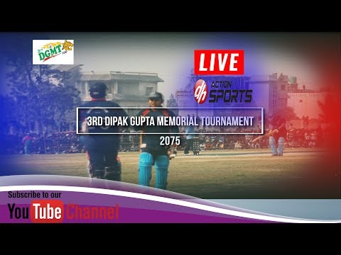 3rd Dipak Gupta Memorial Tournament 2075 || Action Sports Live Cricket ||  Janakpur