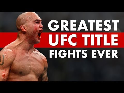 The 10 Greatest Title Fights in UFC History