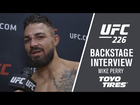 UFC 226: Mike Perry ‘I Put A Lot Into This’