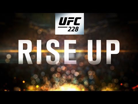 UFC 228: Woodley vs Till – Rise Up