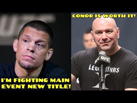 Nate Diaz responds to Dana:”Im fighting for that main event 165 title”,Dana admits Conor is favorite