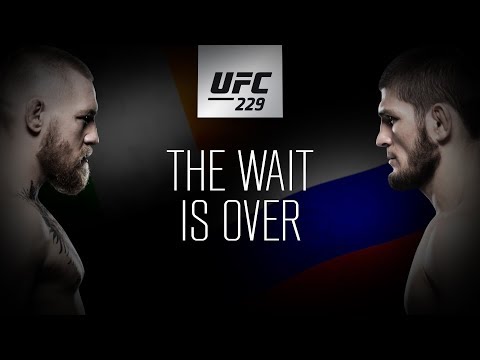 UFC 229: Khabib vs McGregor – The Wait is Over