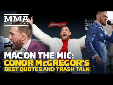 Conor McGregor’s Best Quotes and Trash Talk – MMA Fighting