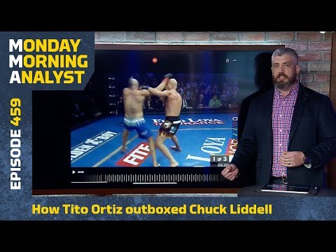 How Tito Ortiz Outboxed Chuck Liddell In Trilogy Fight | Monday Morning Analyst #459