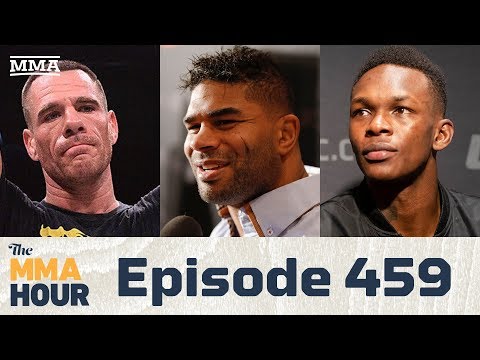 The MMA Hour: Episode 459 ( w/ Alistair Overeem, Israel Adesanya, Rafael Lovato Jr.)