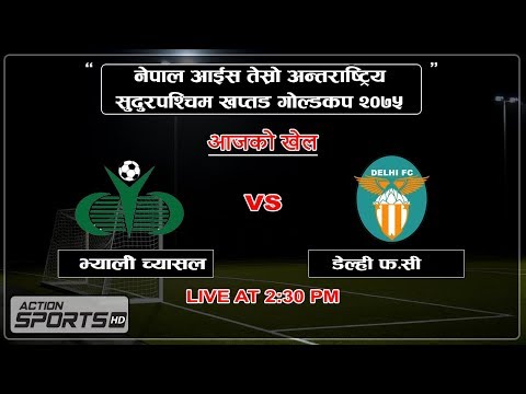 Valley Chyasal Youth Club VS Delhi F.C || Action Sports