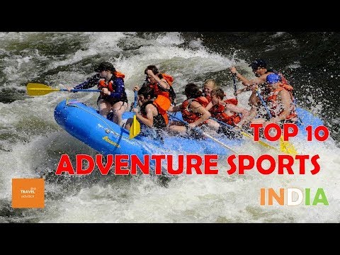 Top 10 ADVENTURE SPORTS in INDIA