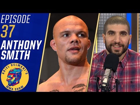 Anthony Smith didn't want to take Alexander Gustafsson fight so soon | Ariel Helwani's MMA Show