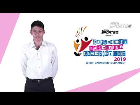 " Kathmandu Badminton Championship 2019 " || Pratik Aryal  || Action Sports