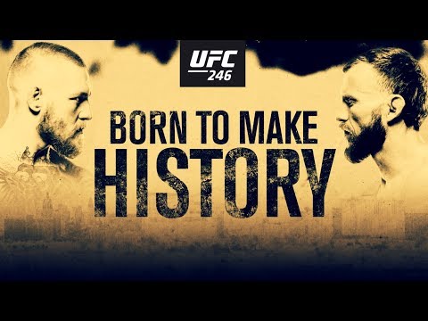 UFC 246: McGregor vs Cowboy – Born To Make History