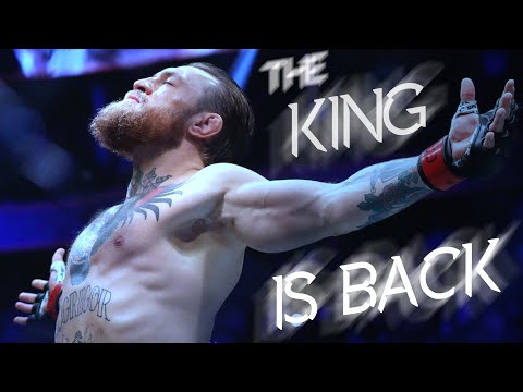 Conor McGregor – The King is Back