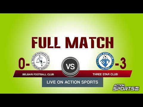 Belbari Football Club VS Three Star Club | 3rd Satakshi Goldcup Football 2076 | Action Sports