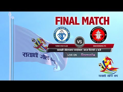 FINAL- Three Star Club VS Machhindra F.C | 3rd Satakshi Goldcup Football 2076 | Action Sports