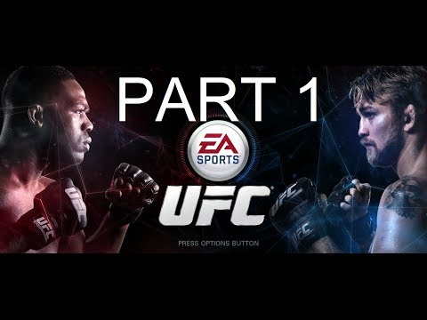 UFC (Ultimate Fighting Championship) Gameplay Part 1 (PS4)