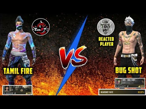 90%HEADSHOT PLAYER"BUGSHOT VS TAMIL FIRE"| THE ULTIMATE FIGHT