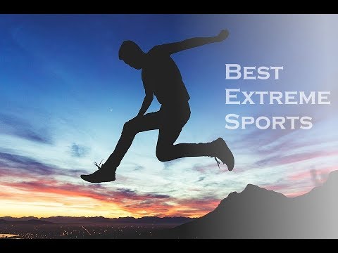 Best Extreme Sports in The World | Adrenalin Edition