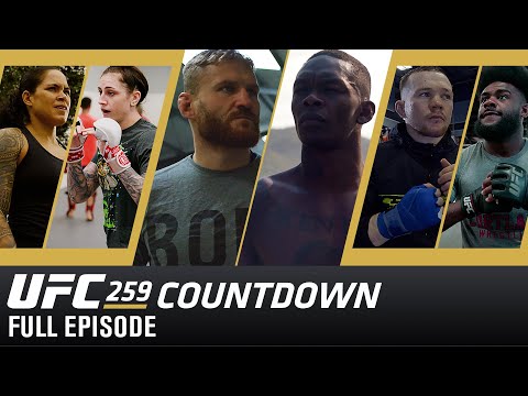 UFC 259 Countdown: Full Episode