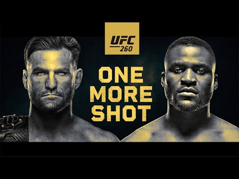 UFC 260: Miocic vs Ngannou 2 – One More Shot | Official Trailer