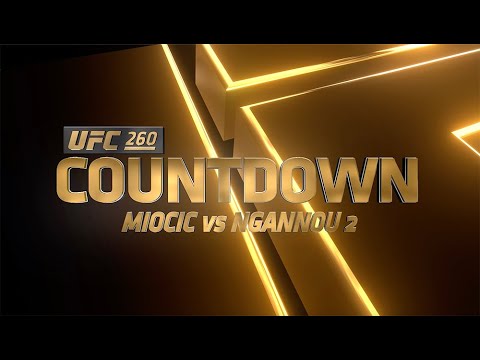 UFC 260 Miocic vs Ngannou 2: Conteo Regresivo