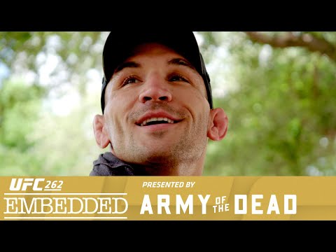 UFC 262 Embedded: Vlog Series – Episode 3