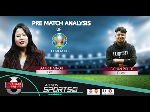 EURO2020: Pre Match Analysis: Bishan Poudel with Aakriti Singh. #Action SportsHD