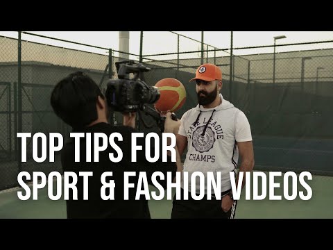 Tips For Filming Hype Action Sports and Fashion Videos | Filmmaking Tutorial