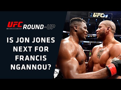 Is Jon Jones the Next Opponent to Face Francis Ngannou? | UFC Round-Up