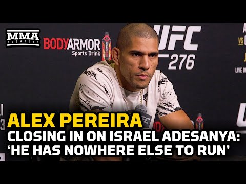 Alex Pereira Closing In On Israel Adesanya: ‘He Has Nowhere Else To Run’ | UFC 276