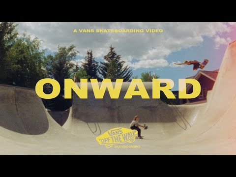 Vans Skateboarding Presents: Lizzie Armanto’s “Onward” | Skate | VANS