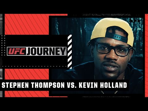 UFC Journey Part 1: Stephen Thompson vs. Kevin Holland [Full Episode] | ESPN MMA