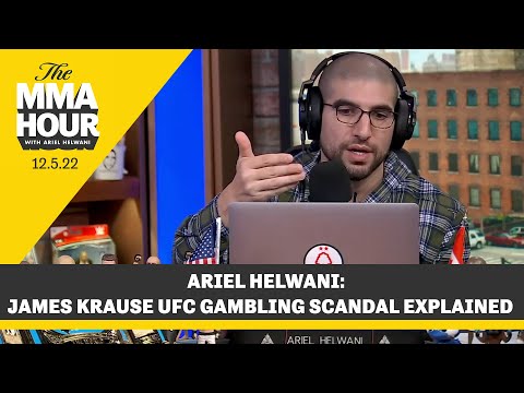 Ariel Helwani: James Krause UFC Gambling Scandal Explained – MMA Fighting