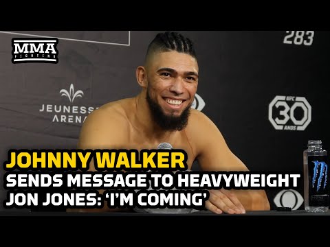 Johnny Walker Sends Message to Heavyweight Jon Jones: 'I'm Coming' | UFC 283 | MMA Fighting