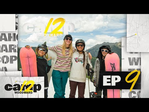 Camp Woodward Season 12 – EP9 – Welcome to Copper