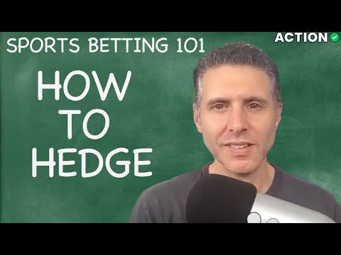 How To Hedge in Sports Betting |  What is Hedging?