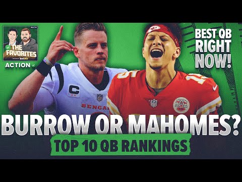 BEST QB IN THE NFL: Joe Burrow vs Patrick Mahomes? Top 10 NFL QB Rankings | The Favorites Podcast