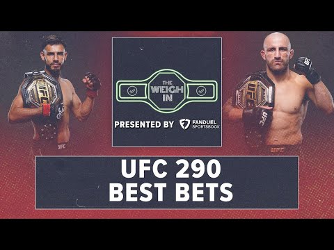 UFC 290 Best Bets & Volkanovski vs Rodriguez Predictions | The Weigh In Presented by FanDuel