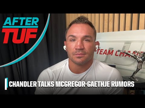 Michael Chandler addresses Conor McGregor-Justin Gaethje fight talk | After TUF