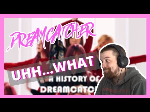 DREAMCATCHER (드림캐쳐) “Dodging Disbandment & Other Extreme Sports” REACTION!! | MAN…WHAT