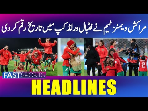 Moroccan Women's Team Creates History in FIFA World Cup | Fast Sports Headlines