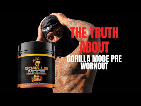 The truth about gorilla mode pre workout